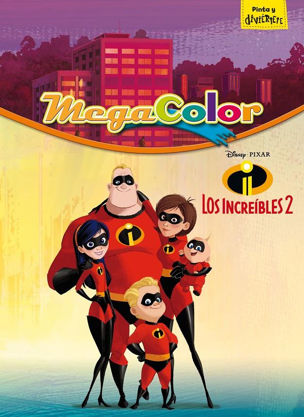 LOS INCREÍBLES 2. MEGACOLOR | 9788416917624 | DISNEY | Llibreria Ombra | Llibreria online de Rubí, Barcelona | Comprar llibres en català i castellà online