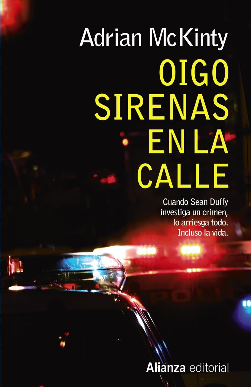 OIGO SIRENAS EN LA CALLE | 9788491040422 | MCKINTY, ADRIAN | Llibreria Ombra | Llibreria online de Rubí, Barcelona | Comprar llibres en català i castellà online