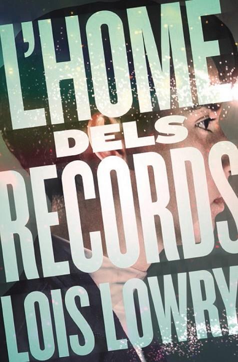 C-GA.185 L'HOME DELS RECORDS | 9788466143783 | LOWRY, LOIS | Llibreria Ombra | Llibreria online de Rubí, Barcelona | Comprar llibres en català i castellà online