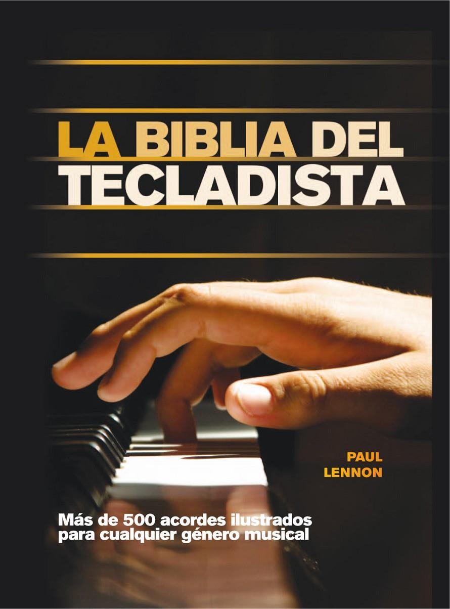 LA BIBLIA DEL TECLADISTA | 9788415053347 | LENNON, PAUL | Llibreria Ombra | Llibreria online de Rubí, Barcelona | Comprar llibres en català i castellà online