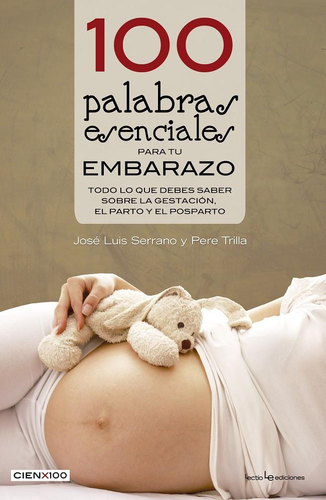 100 PALABRAS ESENCIALES PARA TU EMBARAZO | 9788416012527 | SERRANO, JOSÉ LUIS/TRILLA NABAU, PERE | Llibreria Ombra | Llibreria online de Rubí, Barcelona | Comprar llibres en català i castellà online