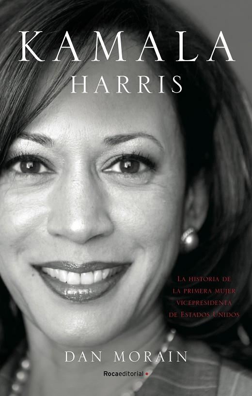 KAMALA HARRIS | 9788418557255 | MORAIN, DAN | Llibreria Ombra | Llibreria online de Rubí, Barcelona | Comprar llibres en català i castellà online