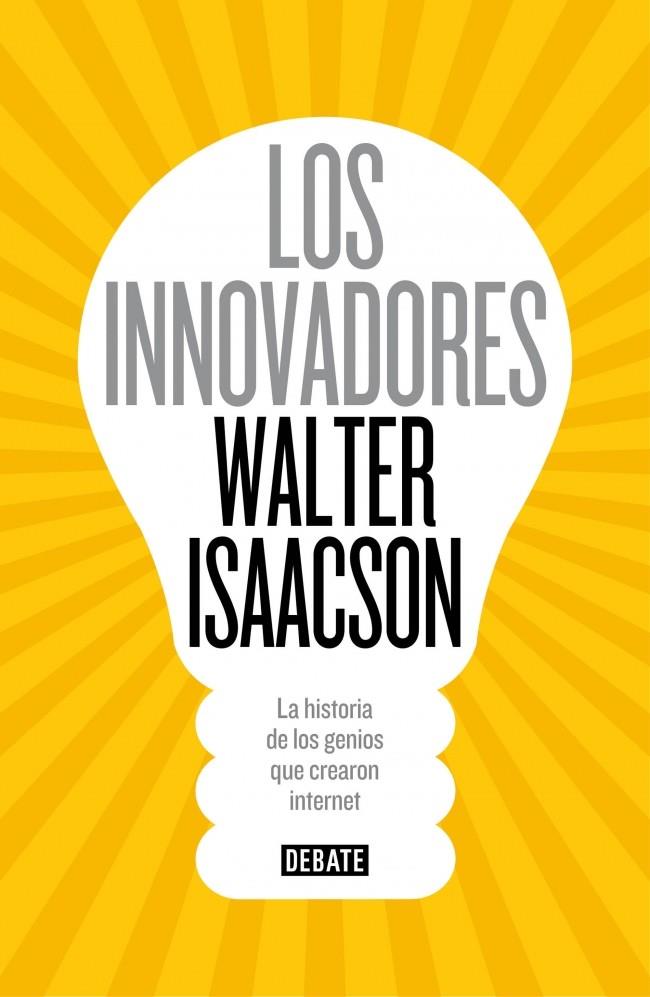 LOS INNOVADORES | 9788499924663 | ISAACSON,WALTER | Llibreria Ombra | Llibreria online de Rubí, Barcelona | Comprar llibres en català i castellà online