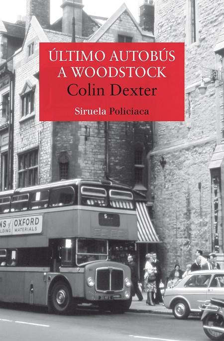 ÚLTIMO AUTOBÚS A WOODSTOCK | 9788419419767 | DEXTER, COLIN | Llibreria Ombra | Llibreria online de Rubí, Barcelona | Comprar llibres en català i castellà online