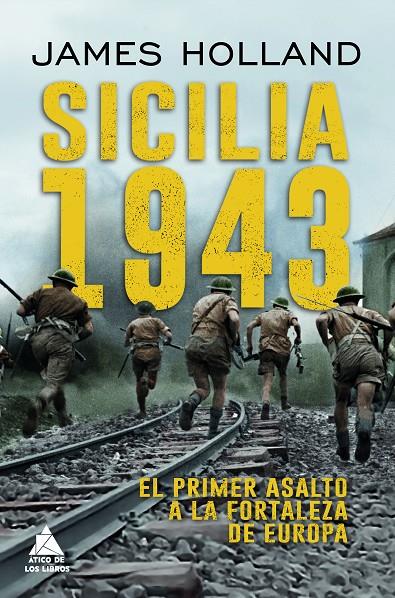 SICILIA 1943 | 9788419703729 | HOLLAND, JAMES | Llibreria Ombra | Llibreria online de Rubí, Barcelona | Comprar llibres en català i castellà online