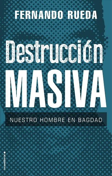 DESTRUCCIÓN MASIVA | 9788417805708 | RUEDA, FERNANDO | Llibreria Ombra | Llibreria online de Rubí, Barcelona | Comprar llibres en català i castellà online