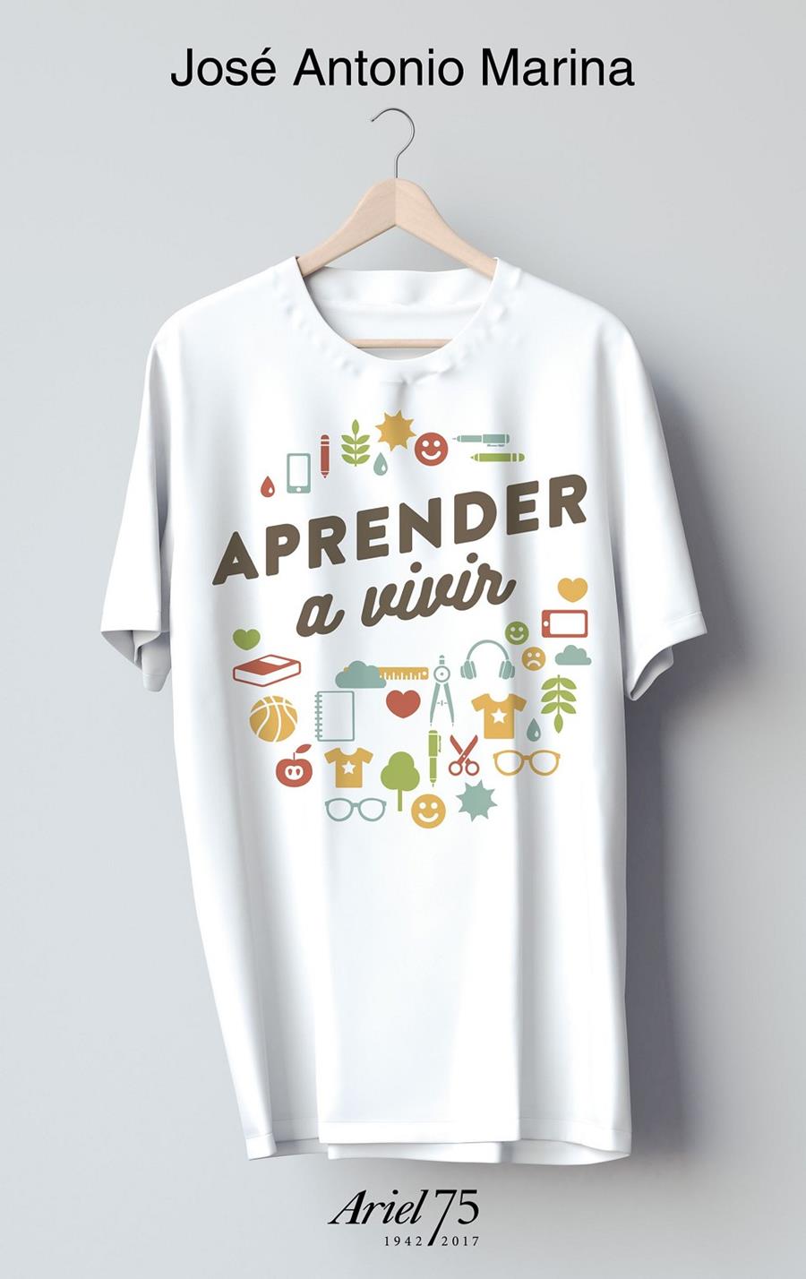 APRENDER A VIVIR - 75 ANIVERSARIO DE ARIEL | 9788434426948 | MARINA, JOSÉ ANTONIO | Llibreria Ombra | Llibreria online de Rubí, Barcelona | Comprar llibres en català i castellà online