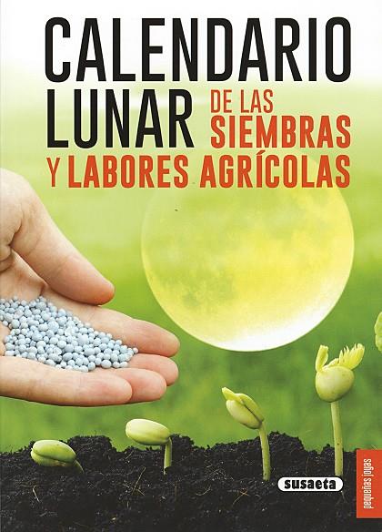 CALENDARIO LUNAR DE LAS SIEMBRAS Y LABORES AGRÍCOLAS | 9788467751413 | BUSSAGLI, MARCO | Llibreria Ombra | Llibreria online de Rubí, Barcelona | Comprar llibres en català i castellà online