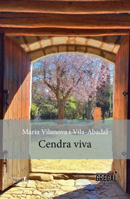 CENDRA VIVA | 9788494389818 | VILANOVA I VILA-ABADAL, MARIA | Llibreria Ombra | Llibreria online de Rubí, Barcelona | Comprar llibres en català i castellà online