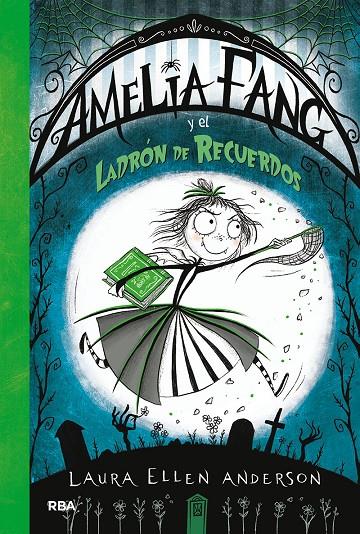 AMELIA FANG 3 (CASTELLANO) EL LADRON DE RECUERDOS | 9788427213135 | ANDERSON , LAURA ELLEN | Llibreria Ombra | Llibreria online de Rubí, Barcelona | Comprar llibres en català i castellà online