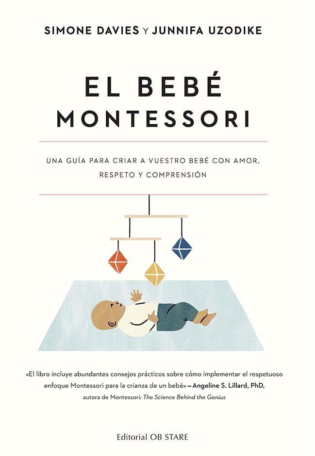 EL BEBÉ MONTESSORI | 9788418956287 | DAVIES, SIMONE/UZODIKE, JUNNIFA | Llibreria Ombra | Llibreria online de Rubí, Barcelona | Comprar llibres en català i castellà online