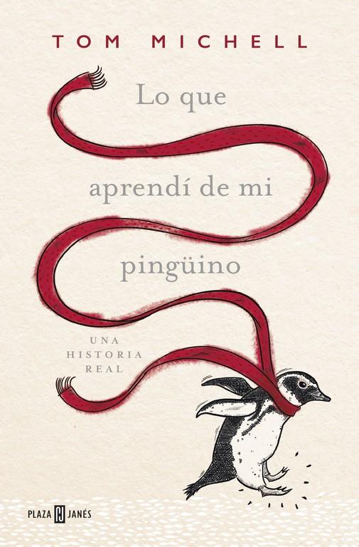 LO QUE APRENDÍ DE MI PINGÜINO | 9788401016967 | MICHELL,TOM | Llibreria Ombra | Llibreria online de Rubí, Barcelona | Comprar llibres en català i castellà online