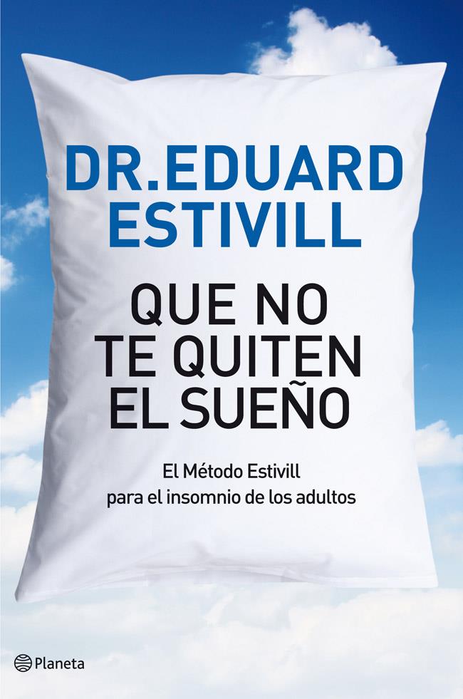 QUE NO TE QUITEN EL SUEÑO | 9788408004813 | DR. EDUARD ESTIVILL | Llibreria Ombra | Llibreria online de Rubí, Barcelona | Comprar llibres en català i castellà online