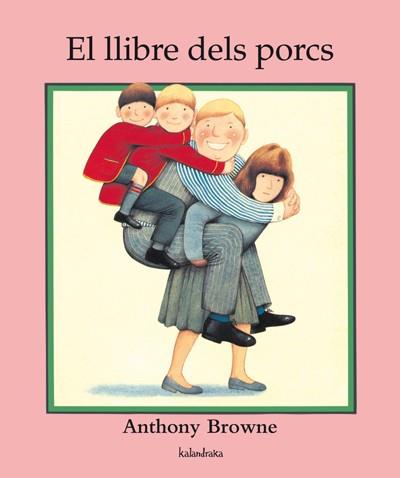 EL LLIBRE DELS PORCS | 9788484645887 | BROWNE, ANTHONY | Llibreria Ombra | Llibreria online de Rubí, Barcelona | Comprar llibres en català i castellà online