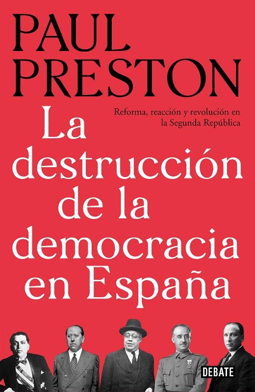 LA DESTRUCCIÓN DE LA DEMOCRACIA EN ESPAÑA | 9788499928647 | PRESTON, PAUL | Llibreria Ombra | Llibreria online de Rubí, Barcelona | Comprar llibres en català i castellà online