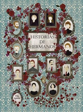 HISTORIAS DE HERMANOS | 9788418260452 | AGUILAR, FRÍA | Llibreria Ombra | Llibreria online de Rubí, Barcelona | Comprar llibres en català i castellà online