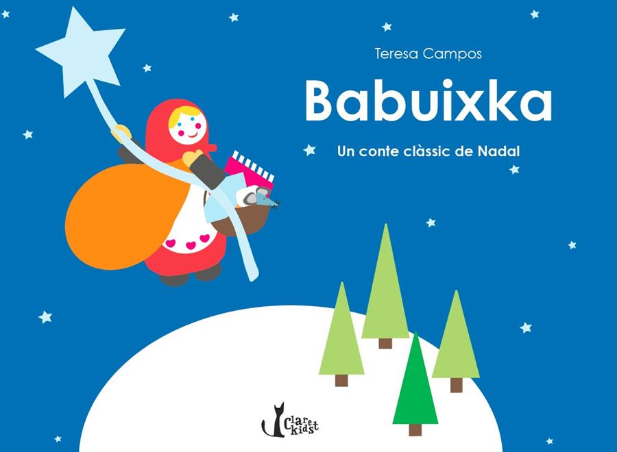 BABUIXKA. UN CONTE CLÀSSIC DE NADAL | 9788491360056 | CAMPOS GARCIA, TERESA | Llibreria Ombra | Llibreria online de Rubí, Barcelona | Comprar llibres en català i castellà online