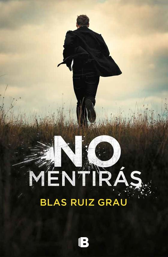 NO MENTIRÁS | 9788466665704 | RUIZ GRAU, BLAS | Llibreria Ombra | Llibreria online de Rubí, Barcelona | Comprar llibres en català i castellà online