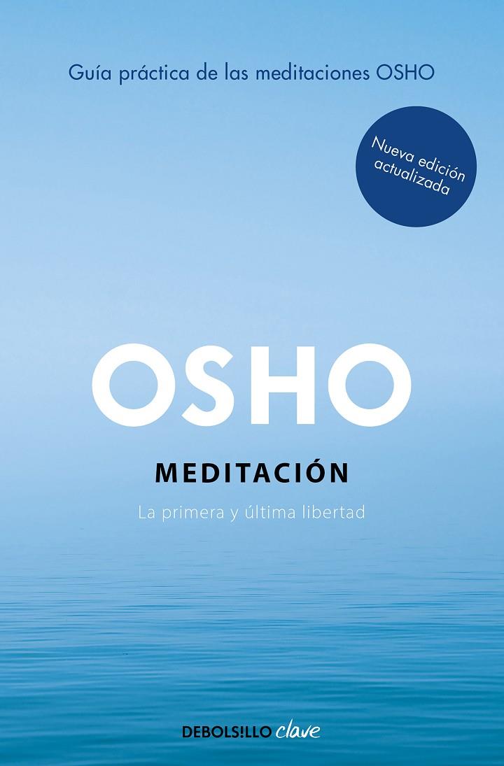 MEDITACIÓN (EDICIÓN AMPLIADA CON MÁS DE 80 MEDITACIONES OSHO) | 9788466372466 | OSHO | Llibreria Ombra | Llibreria online de Rubí, Barcelona | Comprar llibres en català i castellà online