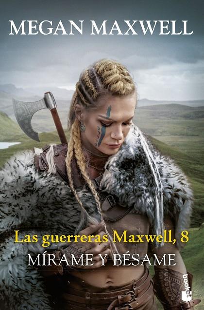 LAS GUERRERAS MAXWELL, 8. MÍRAME Y BÉSAME | 9788408288831 | MAXWELL, MEGAN | Llibreria Ombra | Llibreria online de Rubí, Barcelona | Comprar llibres en català i castellà online