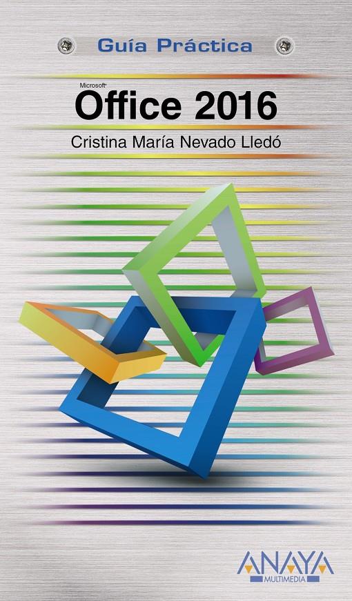 OFFICE 2016 | 9788441538085 | NEVADO LLEDÓ, CRISTINA MARÍA | Llibreria Ombra | Llibreria online de Rubí, Barcelona | Comprar llibres en català i castellà online