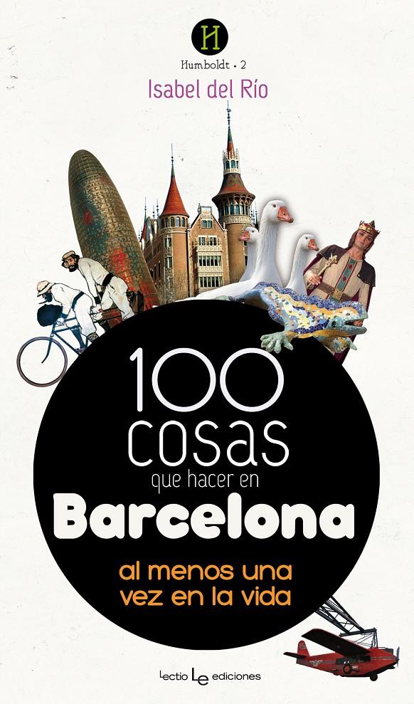 100 COSAS QUE HACER EN BARCELONA | 9788415088691 | DEL RÍO SANZ ,ISABEL | Llibreria Ombra | Llibreria online de Rubí, Barcelona | Comprar llibres en català i castellà online