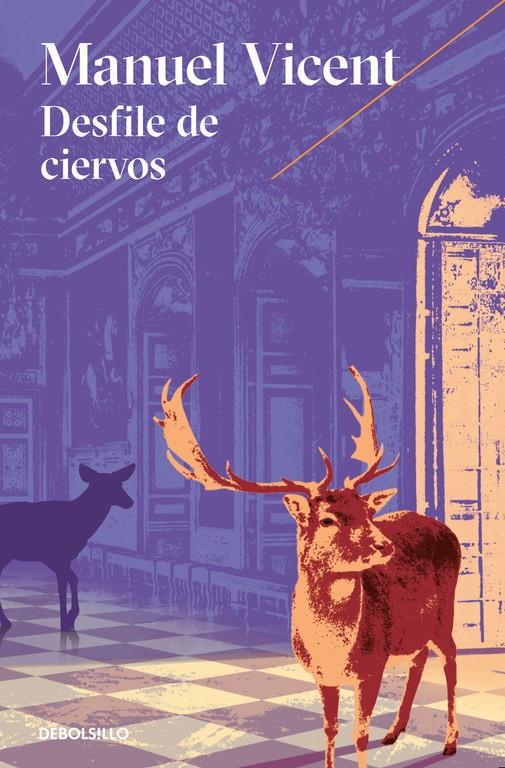 DESFILE DE CIERVOS | 9788466332859 | VICENT, MANUEL | Llibreria Ombra | Llibreria online de Rubí, Barcelona | Comprar llibres en català i castellà online