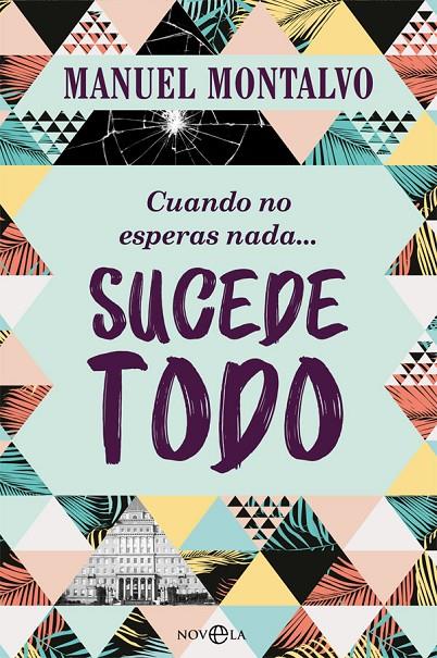 CUANDO NO ESPERAS NADA SUCEDE TODO | 9788491647966 | MONTALVO, MANUEL | Llibreria Ombra | Llibreria online de Rubí, Barcelona | Comprar llibres en català i castellà online