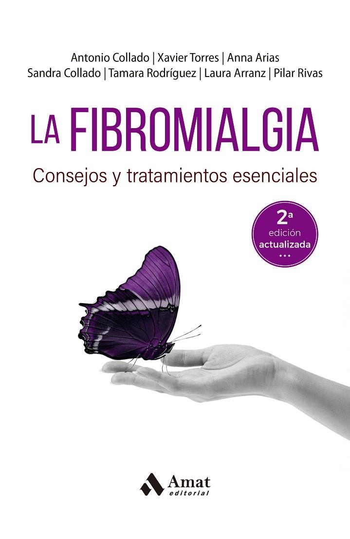 LA FIBROMIALGIA | 9788419341884 | COLLADO CRUZ, ANTONIO/TORRES I MATA, XAVIER/ARIAS I GASSOL, ANNA/COLLADO, SANDRA/RODRÍGUEZ, TAMARA/R | Llibreria Ombra | Llibreria online de Rubí, Barcelona | Comprar llibres en català i castellà online