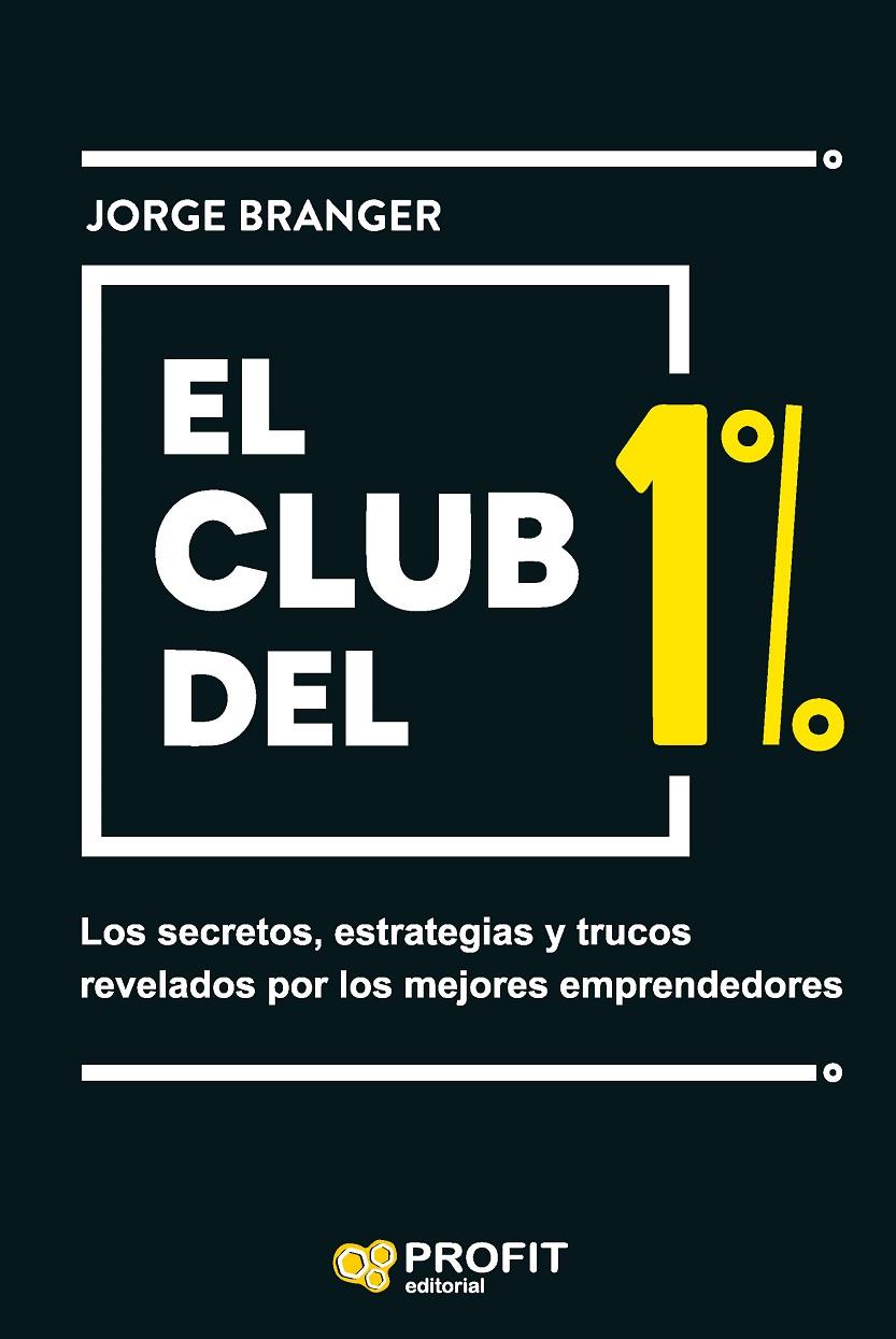 EL CLUB DEL 1% | 9788419212375 | BRANGER CID, JORGE EMILIO | Llibreria Ombra | Llibreria online de Rubí, Barcelona | Comprar llibres en català i castellà online