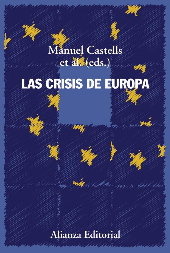 LAS CRISIS DE EUROPA | 9788491811367 | CASTELLS, MANUEL | Llibreria Ombra | Llibreria online de Rubí, Barcelona | Comprar llibres en català i castellà online