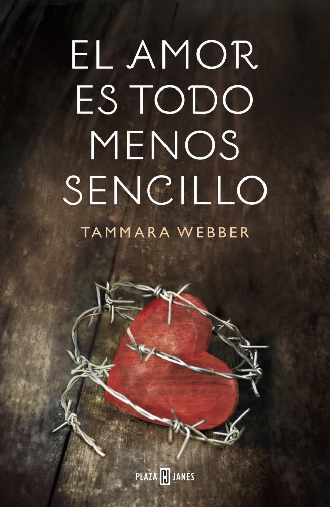 EL AMOR ES TODO MENOS SENCILLO | 9788401354878 | TAMMARA WEBBER | Llibreria Ombra | Llibreria online de Rubí, Barcelona | Comprar llibres en català i castellà online