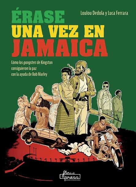 ÉRASE UNA VEZ EN JAMAICA | 9788412780918 | DEDOLA, LOULOU/FERRARA, LUCA | Llibreria Ombra | Llibreria online de Rubí, Barcelona | Comprar llibres en català i castellà online