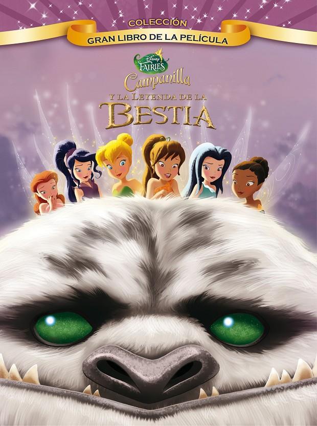 CAMPANILLA Y LA LEYENDA DE LA BESTIA. GRAN LIBRO DE LA PELÍCULA | 9788499516684 | DISNEY | Llibreria Ombra | Llibreria online de Rubí, Barcelona | Comprar llibres en català i castellà online