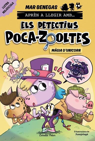 APRÈN A LLEGIR AMB ELS DETECTIUS POCA-ZOOLTES 4. MÀGIA D'UNICORN | 9788413898858 | BENEGAS, MAR | Llibreria Ombra | Llibreria online de Rubí, Barcelona | Comprar llibres en català i castellà online