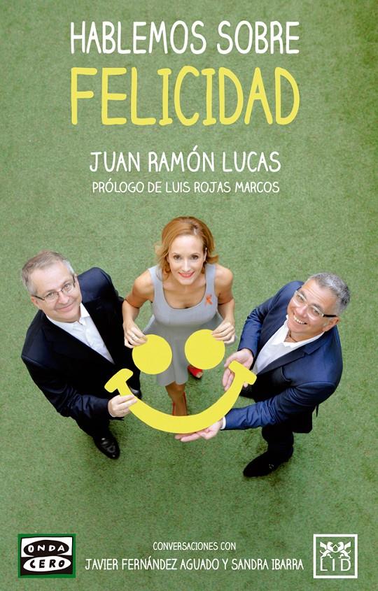 HABLEMOS SOBRE FELICIDAD | 9788483569863 | LUCAS FERNÁNDEZ, JUAN RAMÓN | Llibreria Ombra | Llibreria online de Rubí, Barcelona | Comprar llibres en català i castellà online