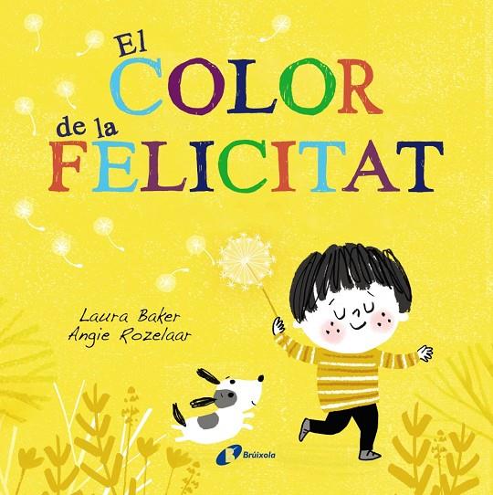 EL COLOR DE LA FELICITAT | 9788499069630 | BAKER, LAURA | Llibreria Ombra | Llibreria online de Rubí, Barcelona | Comprar llibres en català i castellà online