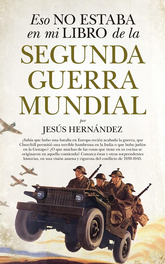 ESO NO ESTABA EN MI LIBRO DE LA SEGUNDA GUERRA MUNDIAL | 9788417044756 | HERNÁNDEZ MARTÍNEZ, JESÚS | Llibreria Ombra | Llibreria online de Rubí, Barcelona | Comprar llibres en català i castellà online