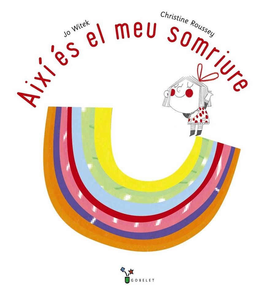 AIXÍ ÉS EL MEU SOMRIURE | 9788413491042 | WITEK, JO | Llibreria Ombra | Llibreria online de Rubí, Barcelona | Comprar llibres en català i castellà online