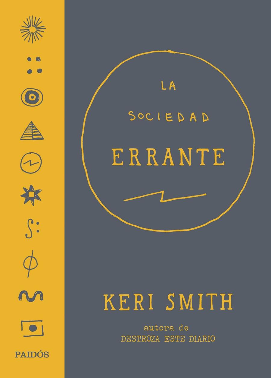 LA SOCIEDAD ERRANTE | 9788449332401 | KERI SMITH | Llibreria Ombra | Llibreria online de Rubí, Barcelona | Comprar llibres en català i castellà online