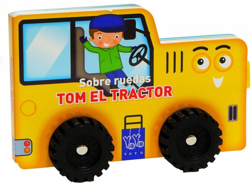 TOM EL TRACTOR | 9788408124108 | YOYO | Llibreria Ombra | Llibreria online de Rubí, Barcelona | Comprar llibres en català i castellà online