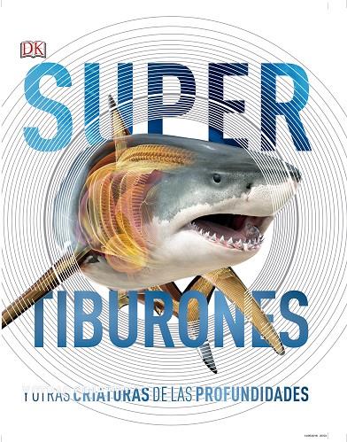 TIBURONES Y OTRAS CRIATURAS DE LAS PROFUNDIDADES | 9780241364413 | VARIOS AUTORES, | Llibreria Ombra | Llibreria online de Rubí, Barcelona | Comprar llibres en català i castellà online