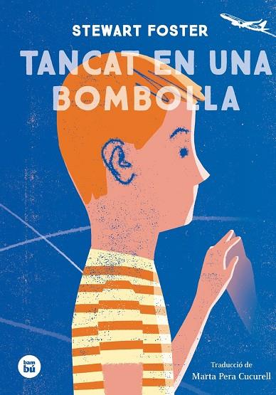 TANCAT EN UNA BOMBOLLA | 9788483435588 | FOSTER, STEWARD | Llibreria Ombra | Llibreria online de Rubí, Barcelona | Comprar llibres en català i castellà online