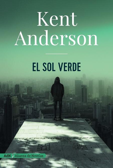 EL SOL VERDE (ADN) | 9788491810971 | ANDERSON, KENT | Llibreria Ombra | Llibreria online de Rubí, Barcelona | Comprar llibres en català i castellà online