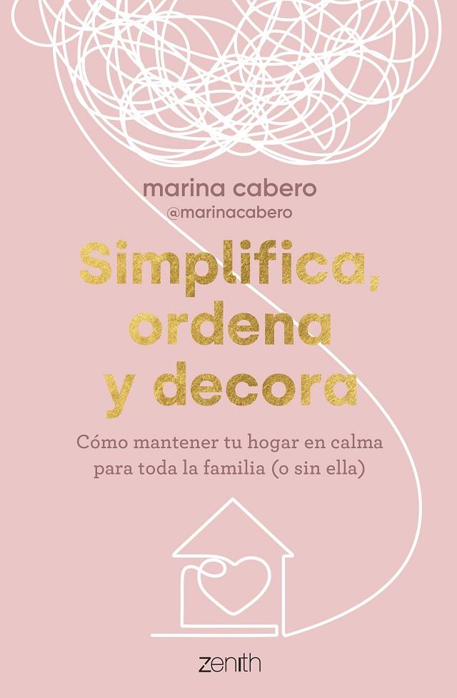 SIMPLIFICA, ORDENA Y DECORA | 9788408286035 | CABERO, MARINA | Llibreria Ombra | Llibreria online de Rubí, Barcelona | Comprar llibres en català i castellà online