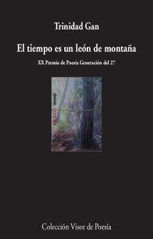 EL TIEMPO ES UN LEÓN DE MONTAÑA | 9788498953251 | GAN, TRINIDAD | Llibreria Ombra | Llibreria online de Rubí, Barcelona | Comprar llibres en català i castellà online