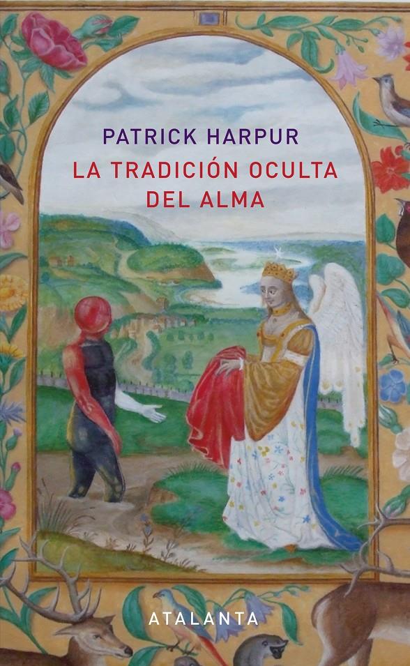 LA TRADICIÓN OCULTA DEL ALMA | 9788494094101 | HARPUR, PATRICK | Llibreria Ombra | Llibreria online de Rubí, Barcelona | Comprar llibres en català i castellà online