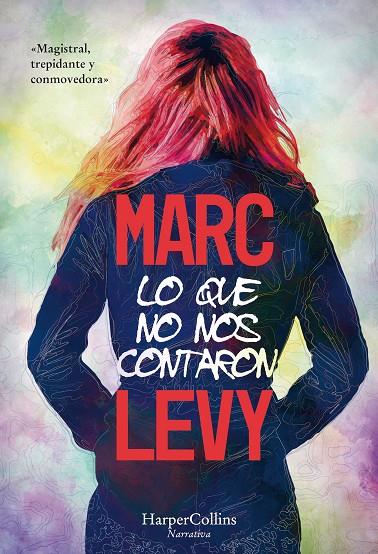 LO QUE NO NOS CONTARON | 9788491393283 | LEVY, MARC | Llibreria Ombra | Llibreria online de Rubí, Barcelona | Comprar llibres en català i castellà online