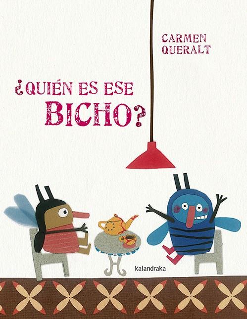 ¿QUIÉN ES ESE BICHO? | 9788484643968 | QUERALT, CARMEN | Llibreria Ombra | Llibreria online de Rubí, Barcelona | Comprar llibres en català i castellà online