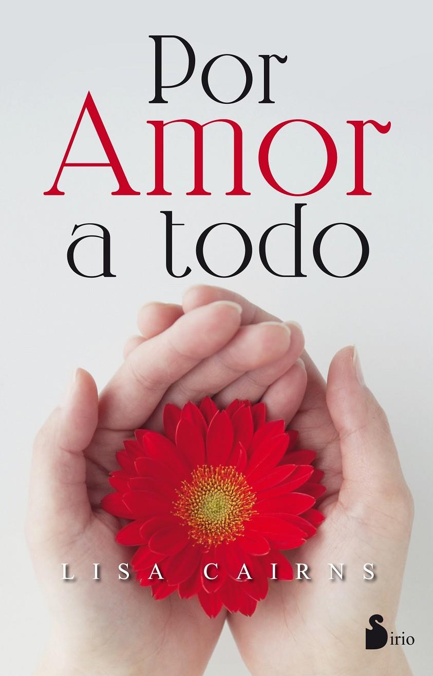 POR AMOR A TODO | 9788416579327 | CAIRNS,LISA | Llibreria Ombra | Llibreria online de Rubí, Barcelona | Comprar llibres en català i castellà online